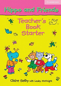 Hippo and Friends Starter Teachers Book