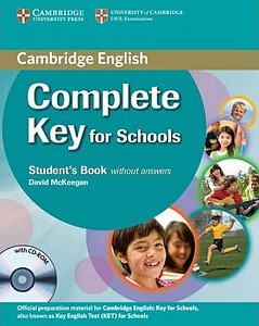 Complete Key for Schools Students Pack (Students Book without Answers with CD-ROM, Workbook withou