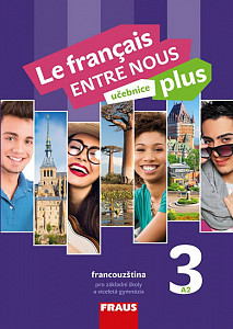 Le français ENTRE NOUS plus 3 (A2) - Učebnice