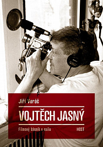 Vojtěch Jasný - Filmový básník v exilu