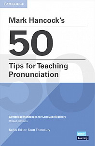 Mark Hancock´s 50 Tips for Teaching Pronunciation