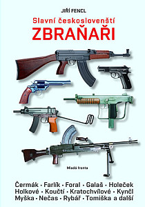 Slavní českoslovenští zbraňaři