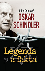 Oskar Schindler Legenda a fakta
