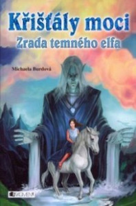 E-kniha Křišťály moci – Zrada temného elfa
