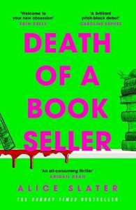 Death of a Bookseller: the instant and unmissable Sunday Times bestseller and one of the biggest debuts of the year