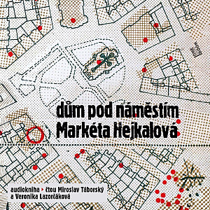 Dům pod náměstím - CDmp3 (Čte Miroslav Táborský a Veronika Lazorčáková)