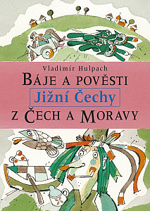 E-kniha Báje a pověsti z Čech a Moravy - Jižní Čechy