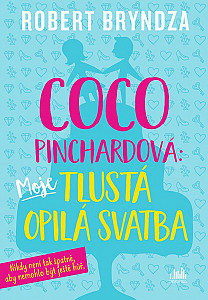 E-kniha Coco Pinchardová: Moje tlustá opilá svatba