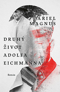 E-kniha Druhý život Adolfa Eichmanna