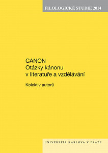 E-kniha Filologické studie 2014. Canon. Otázky kánonu v literatuře a vzdělávání
