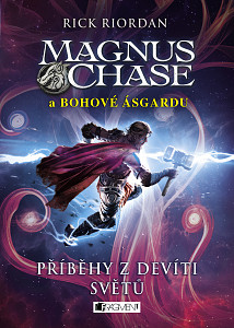 E-kniha Magnus Chase a bohové Ásgardu – Příběhy z devíti světů