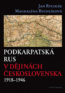 E-kniha Podkarpatská Rus v dějinách Československa 1918–1946