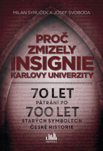 E-kniha Proč zmizely insignie Karlovy univerzity