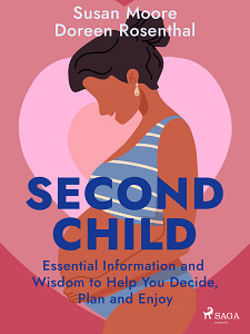 E-kniha Second Child: Essential Information and Wisdom to Help You Decide, Plan and Enjoy