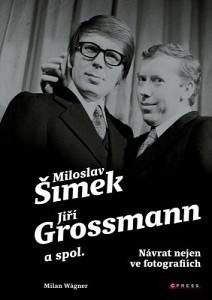 E-kniha Šimek, Grossmann a spol.: návrat nejen ve fotografiích