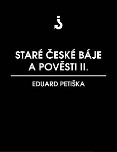 E-kniha Staré české báje a pověsti 2