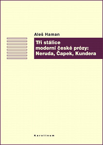E-kniha Tři stálice moderní české prózy: Neruda, Čapek, Kundera