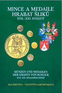 Mince a medaile hrabat Šliků XVII.–XXI. století