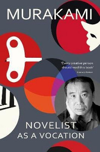 Novelist as a Vocation: ´Every creative person should read this short book´ Literary Review