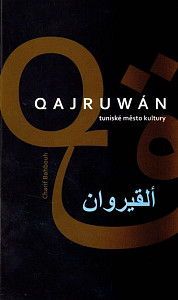 Qajruwán, tuniské město kultury
