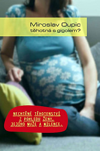 Těhotná s gigolem?