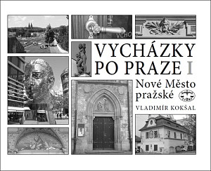 Vycházky po Praze (I) Nové Město pražské