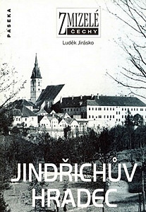 Zmizelé Čechy-Jindřichův Hradec