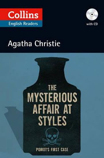 The Mysterious Affair at Styles : B2/ ELT Reader with CD