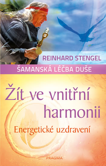 Žít ve vnitřní harmonii - Energetické uzdravení