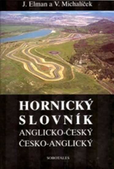 Hornický slovník - Anglicko-Český a Česko-Anglický