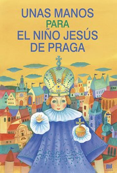 Unas manos para el nino Jesús de Praga