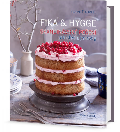 FIKA & HYGGE - Skandinávské pečení pro chvíle pohody