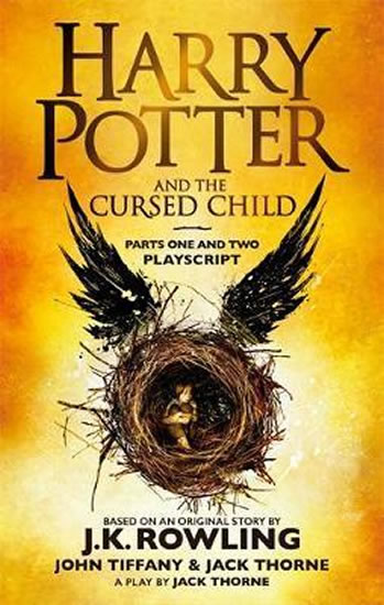 Harry Potter and the Cursed Child - Parts One and Two : The Official Playscript