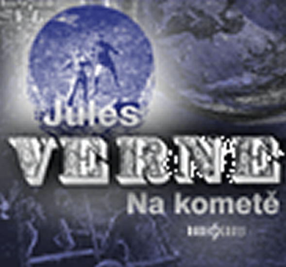Na kometě - CD (Čte Arnošt Goldflam, Josef Somr, Petr Čtvrtníček)