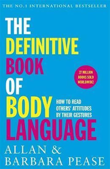 The Definitive Book of Body Language : How to read others' attitudes by their gestures
