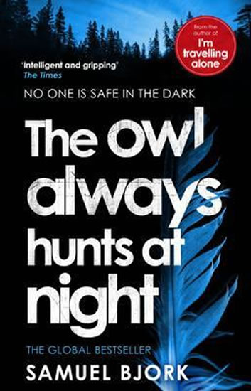 The Owl Always Hunts at Night